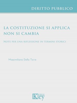 cover image of La costituzione si applica non si cambia